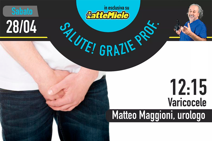 Salute! Grazie Prof. – Varicocele